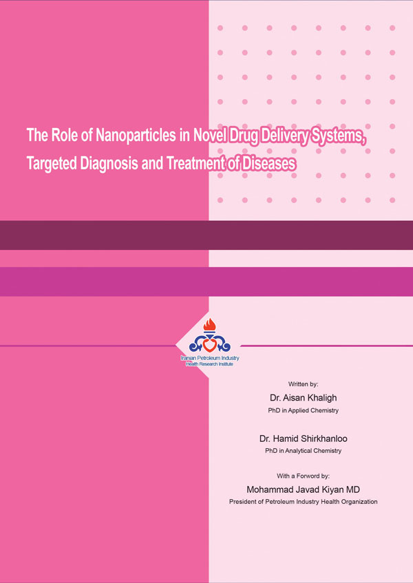 The Role of Nanoparticles in Novel Drug Delivery Systems, Targeted Diagnosis and Treatment of Diseases
